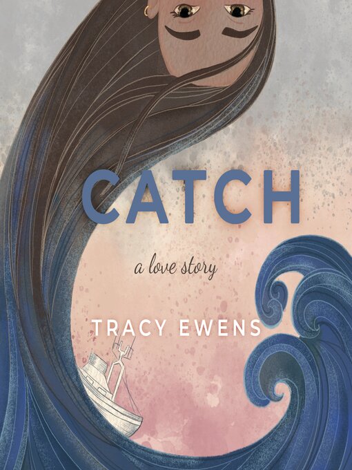 Title details for Catch by Tracy Ewens - Available
